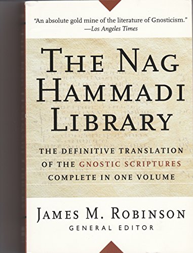 The Nag Hammadi Library [Third, completely revised Edition]. Translated and Introduction by members of the Coptic Gnostic Library Project of the Institute for Antiquity and Christianity. With an Afterword by Richard Smith. HarperSanFrancisco. 1988.