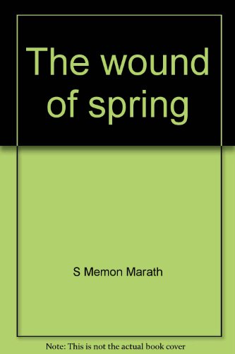 The wound of spring