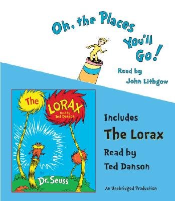 Oh, the Places You'll Go!/The Lorax [OH THE PLACES YOULL GO/LORAX D]