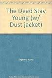 The Dead Stay Young (w/ Dust jacket)