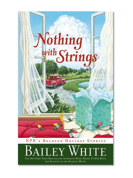 Nothing with Strings: NPR's Beloved Holiday Stories
