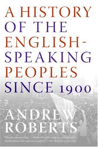 A History of the English-Speaking Peoples Since 1900