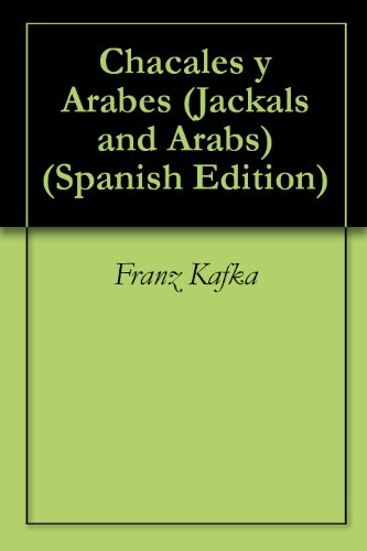 Chacales y Arabes (Jackals and Arabs) (Spanish Edition)