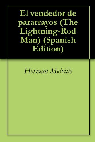 El vendedor de pararrayos (The Lightning-Rod Man) (Spanish Edition)