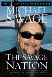 The Savage Nation: Saving America from the Liberal Assault on Our Borders, Language, and Culture