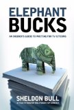 Elephant Bucks: An Insider's Guide to Writing for TV Sitcoms