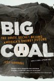 Big Coal: The Dirty Secret Behind America's Energy Future