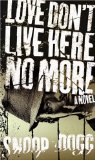 Love Don't Live Here No More: Book One of Doggy Tales