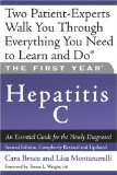 The First Year: Hepatitis C: An Essential Guide for the Newly Diagnosed (First Year, The)