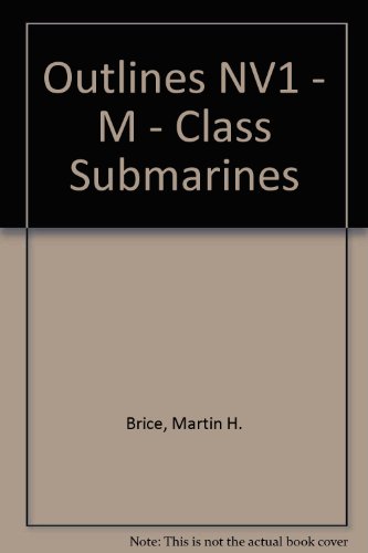 Outlines NV1 - M - Class Submarines