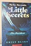 No Accident (Little Secrets, No. 2)