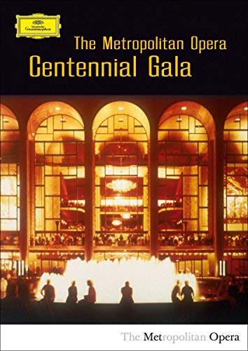 The Metropolitan Opera: Centennial Gala