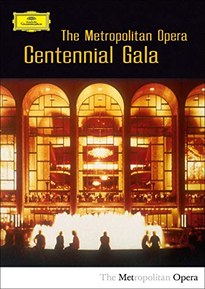 The Metropolitan Opera: Centennial Gala