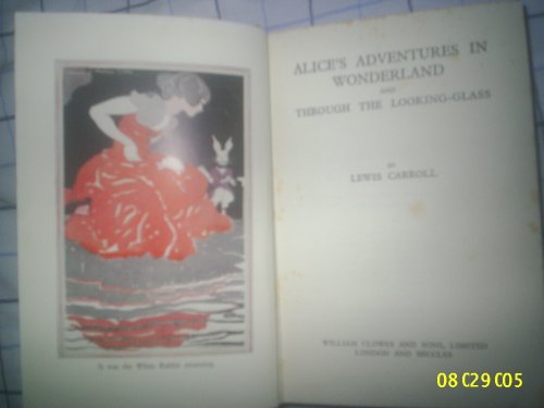 Alice's Adventures in Wonderland and Through the Looking Glass (Alice in Wonderland)