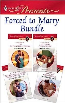 Forced To Marry Bundle: The Santangeli Marriage\Salzano's Captive Bride\The Ruthless Italian's Inexperienced Wife\Bought for Marriage