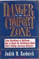 Danger in the Comfort Zone