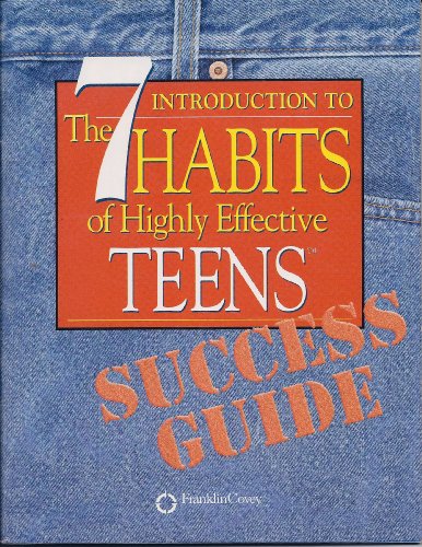 Introduction to the 7 Habits of Highly Effective Teens ~ Success Guide