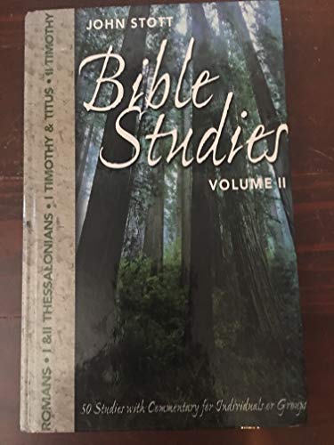 John Stott Bible Studies Volume II (Volume 2: Romans, Thessalonians, Timothy & Titus)