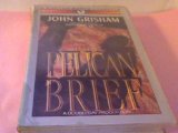 The Pelican Brief, Audiobook, 4 Cassettes, Clamshell Case, Abridgment, 340 Minutes