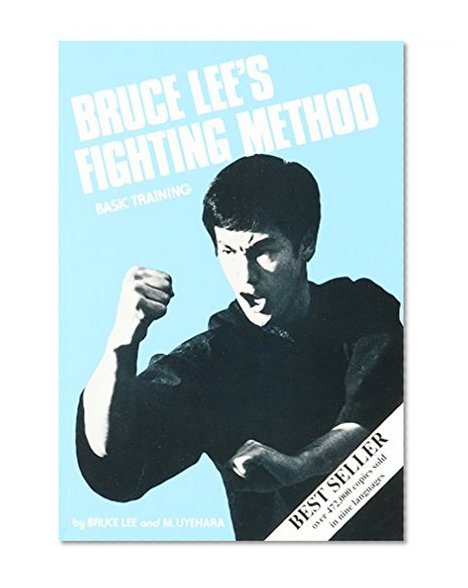 BRUCE LEE'S FIGHT ING METHOD : Basic Training