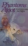 Phantoms Afoot; Journeys into the Night [ by Mary Summer Rain ] (No-Eyes Series)