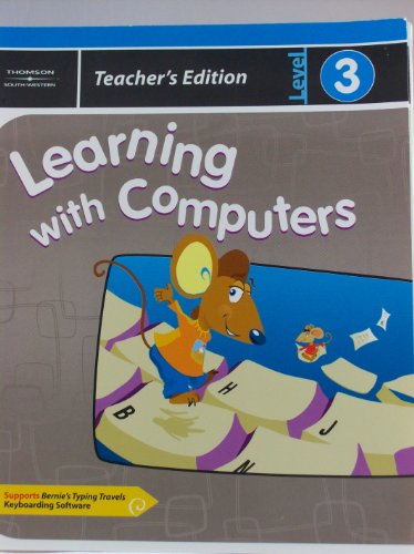 Learning with Computers, Level 3, Teacher's Edition