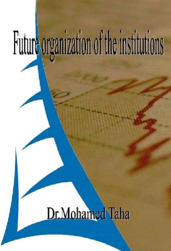 Future organization of the institutions