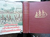 Abenteuer afrikanischer Sklavenhändler.