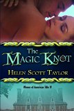 The Magic Knot (The Magic Knot Series)