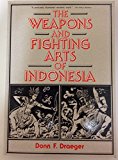 The Weapons and Fighting Arts of Indonesia