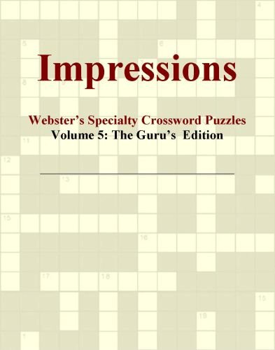 Impressions - Webster's Specialty Crossword Puzzles, Volume 5: The Guru's Edition