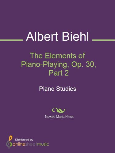 The Elements of Piano-Playing, Op. 30, Part 2