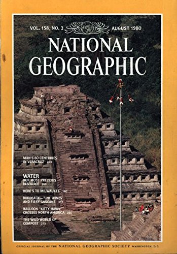 MAYAN VERACRUZ CULTURE NATIONAL GEOGRAPHIC AUGUST 1980 BORDEAUX HERE'S TO MILWAUKEE!