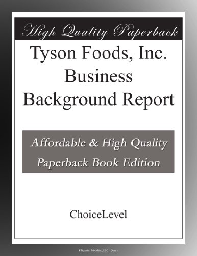 Tyson Foods, Inc. Business Background Report