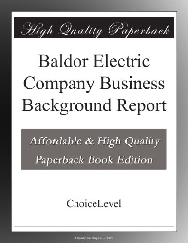 Baldor Electric Company Business Background Report