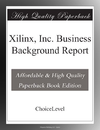 Xilinx, Inc. Business Background Report