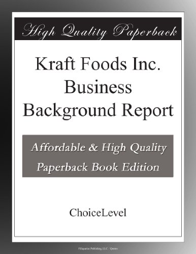 Kraft Foods Inc. Business Background Report