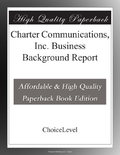 Charter Communications, Inc. Business Background Report
