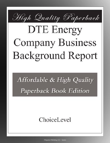 DTE Energy Company Business Background Report