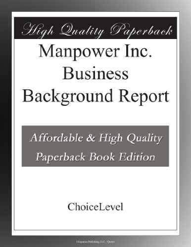 Manpower Inc. Business Background Report