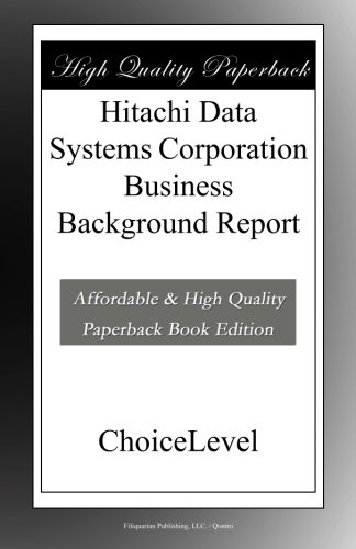 Hitachi Data Systems Corporation Business Background Report