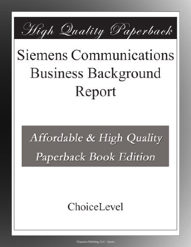 Siemens Communications Business Background Report
