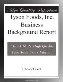 Tyson Foods, Inc. Business Background Report