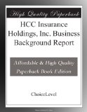 HCC Insurance Holdings, Inc. Business Background Report