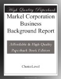 Markel Corporation Business Background Report