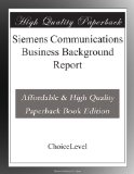 Siemens Communications Business Background Report