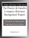 The Procter & Gamble Company Business Background Report
