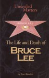 Unsettled Matters - The Life and Death of Bruce Lee