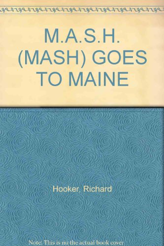 M.A.S.H. (MASH) GOES TO MAINE