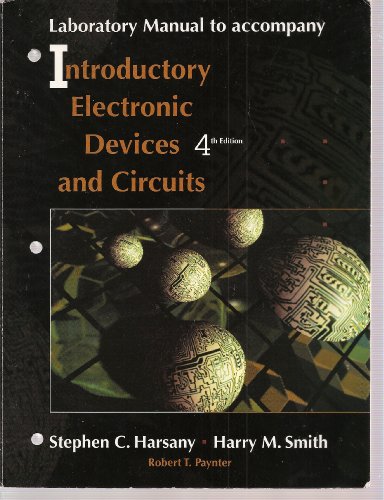 Laboratory Manual to Accompany Introductory Electronic Devices and Circuits